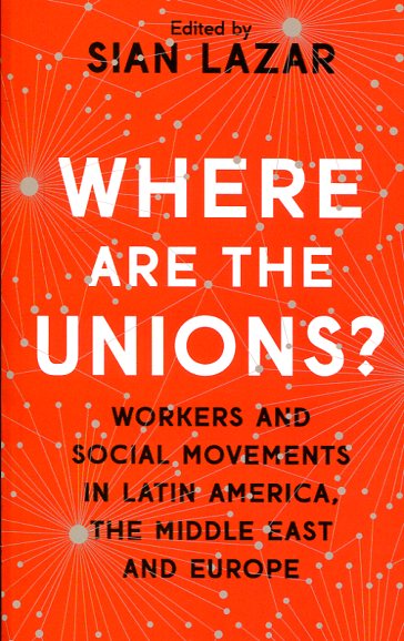Where are the unions?. 9781783609895