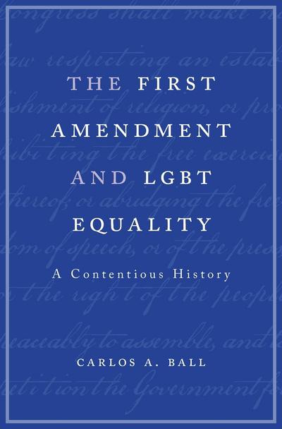 The First Amendment and LGBT equality . 9780674972193