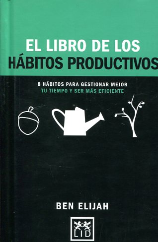 El libro de los hábitos productivos. 9788416894352
