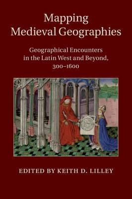 Mapping medieval geographies. 9781316620274