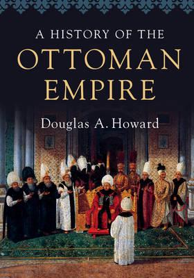 A history of the Ottoman Empire. 9780521727303
