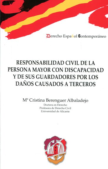 Responsabilidad civil de la persona mayor con discapacidad y de sus guardadores por los daños causados a terceros