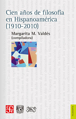 Cien años de Filosofía en Hispanoamérica. 9786071635044