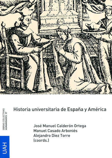 Historia universitaria de España y América. 9788416978069