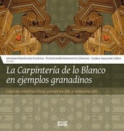 La carpintería de lo Blanco en ejemplos granadinos. 9788433858375
