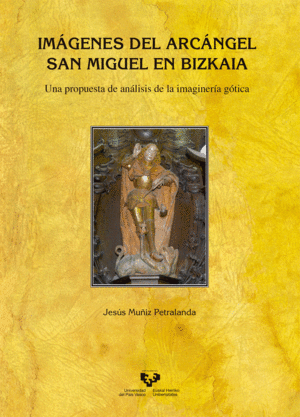 Imágenes del Arcángel San Miguel en Vizkaia. 9788490825099