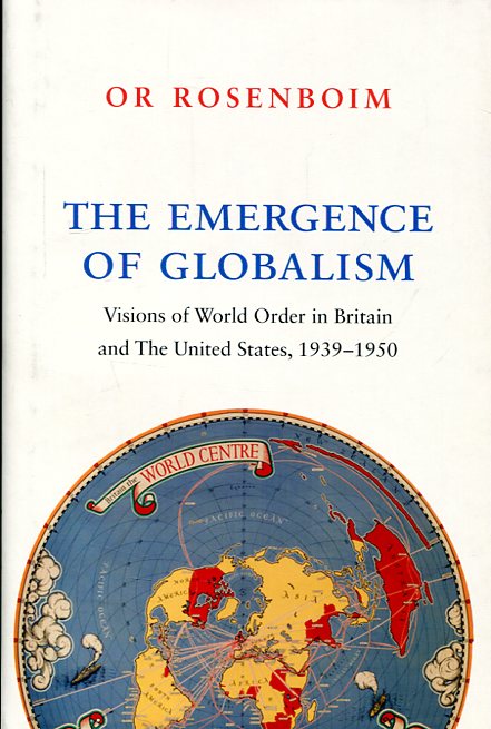 The emergence of globalism . 9780691168722
