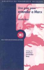 Una guía para entender a Marx. 9788432310331