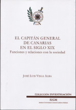 El Capitán General de Canarias en el siglo XIX. 9788461786435