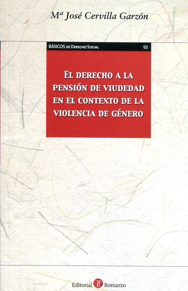 El Derecho a la pensión de viudedad en el contexto de la violencia de género. 9788416608713