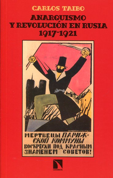 Anarquismo y revolución en Rusia  (1917-1921). 9788490972809