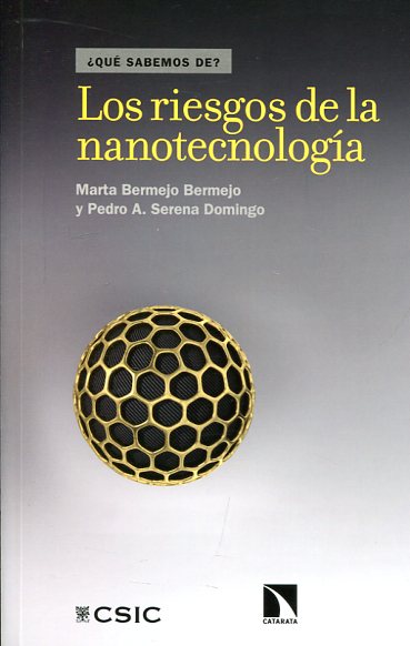 Los riesgos de la nanotecnología. 9788490973059