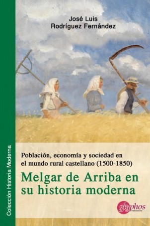 Población, economía y sociedad en el mundo rural castellano (1500-1850) 