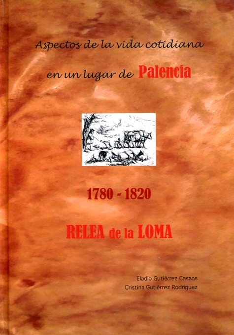 Aspectos de la vida cotidiana en un lugar de Palencia entre 1780-1820
