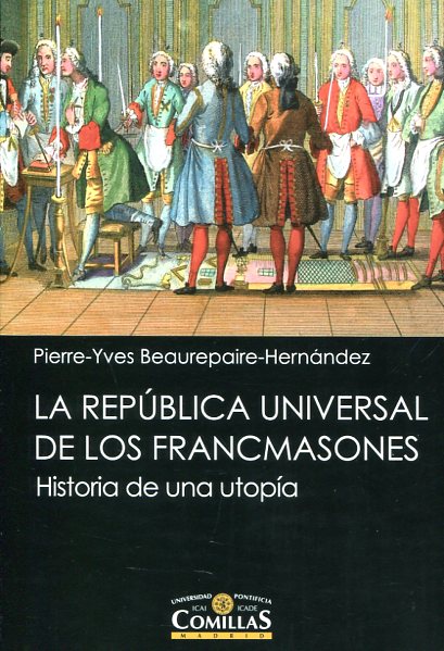 La república universal de los Francmasones. 9788484686699