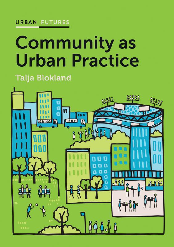 Community as urban practice. 9781509504824