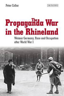 The propaganda war in the Rhineland. 9781784536695