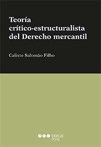 Teoría crítico-estructuralista del Derecho mercantil. 9788491232537
