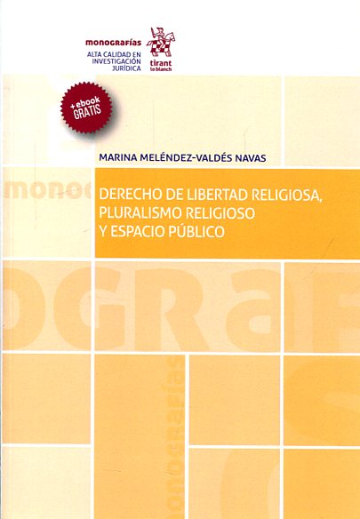 Derecho de libertad religiosa, pluralismo religioso y espacio público. 9788491434078