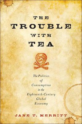 The trouble with Tea . 9781421421537