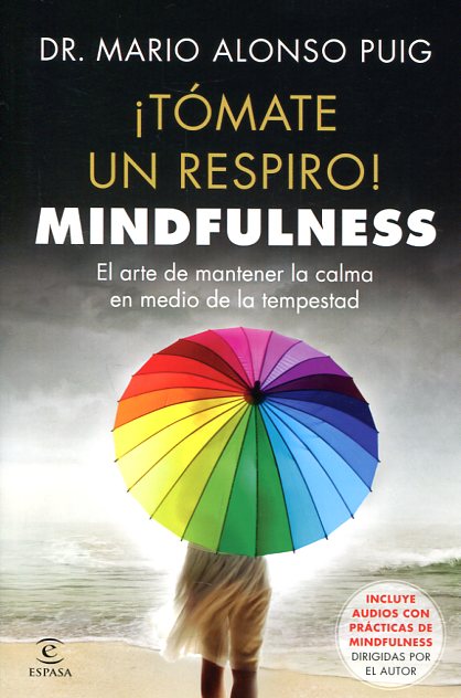 ¡Tómate un respiro!. Mindfulness
