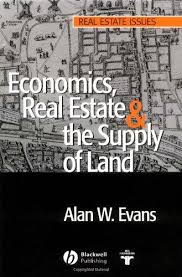 Economics, Real State and the supply of land. 9781405118620