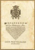 Quaderno de leyes, Ordenanças, y Provisiones, hechas a suplicación de los tres estados del Reyno de Navarra, por su Magestad o en su nombre. 9788495075833