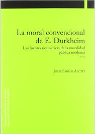 La moral convencional de E. Durkheim. 9788497690966