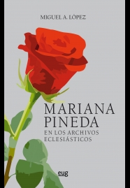 Mariana Pineda en los archivos eclesiásticos. 9788433860309