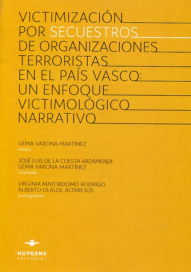 Victimización por secuestros de organizaciones terroristas en el País Vasco. 9788415663775