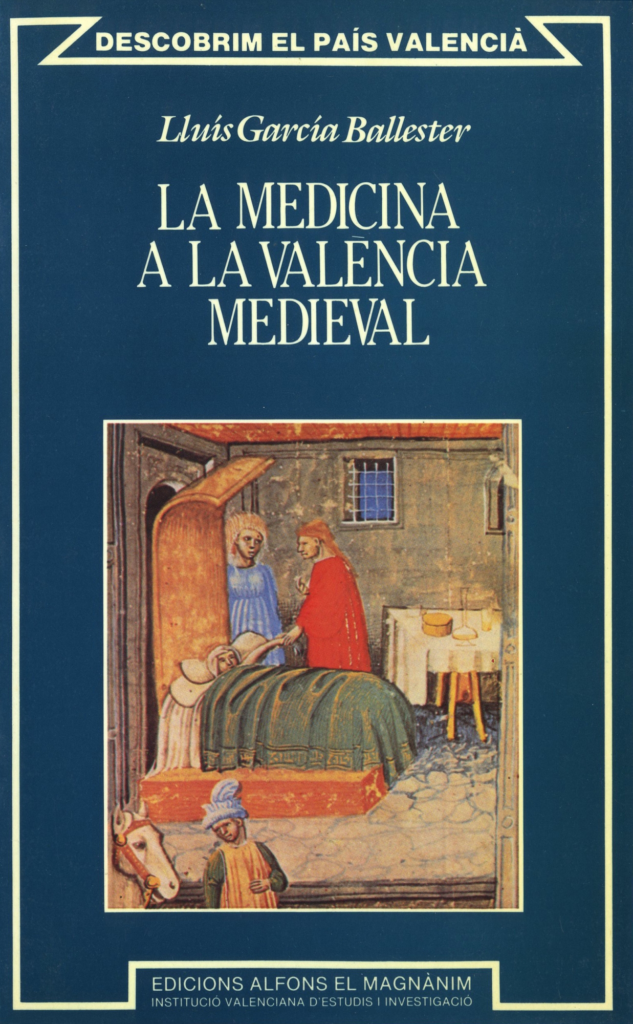 La medicina a la València Medieval. 9788478229680