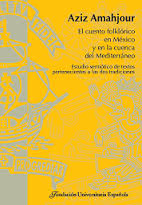El cuento folklórico en México y en la cuenca del Mediterráneo. 9788473927253