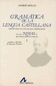 Gramática de la lengua castellana destinada al uso de los americanos. 9788476350461