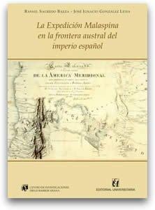 La Expedición Malaspina en la frontera austral del imperio español. 9789561117372