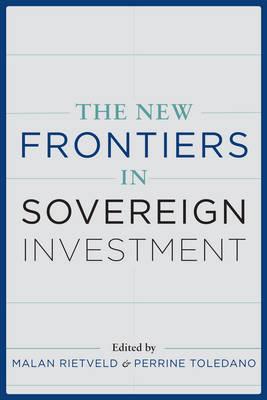 The new frontiers of sovereign investment. 9780231177504