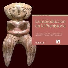 La reproducción en la Prehistoria. 9788490973189