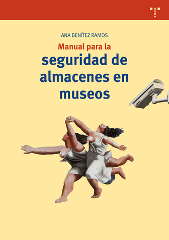 Manual para la seguridad de almacenes en museos. 9788497048415