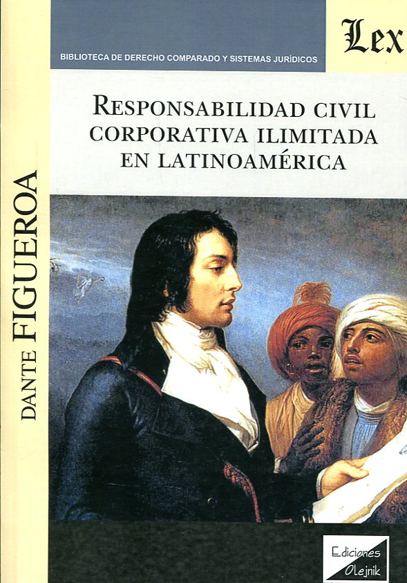 Responsabilidad civil corporativa ilimitada en Latinoamérica. 9789875721500