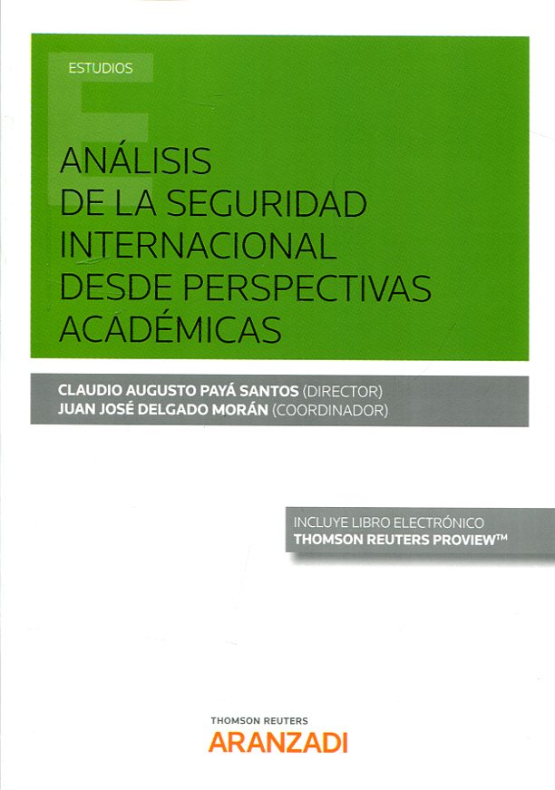 Análisis de la seguridad internacional desde perspectivas académicas. 9788491527312