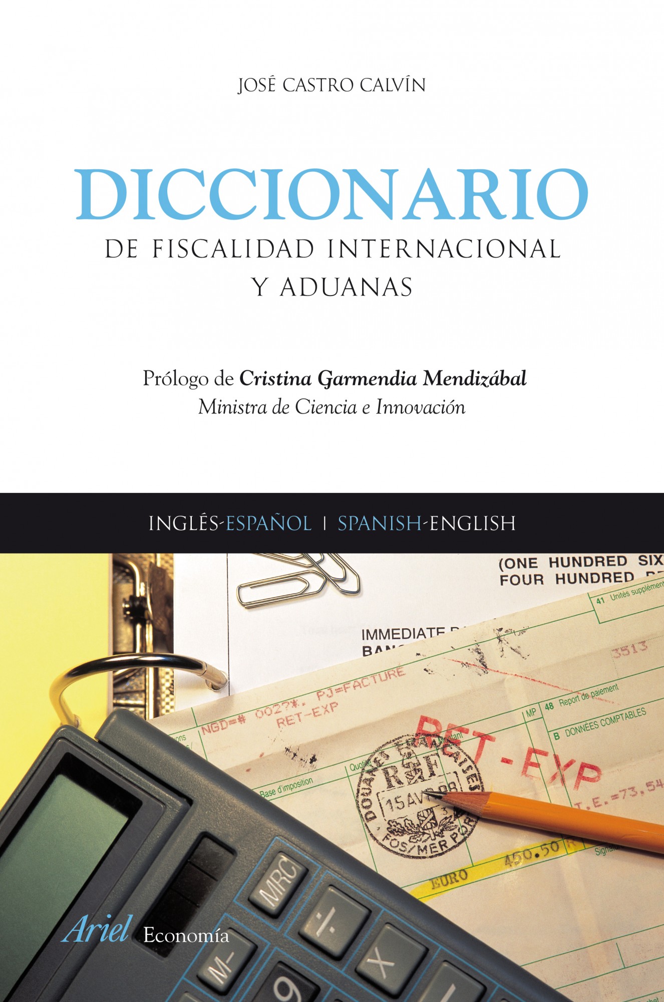 Diccionario de fiscalidad internacional y aduanas. 9788434445581