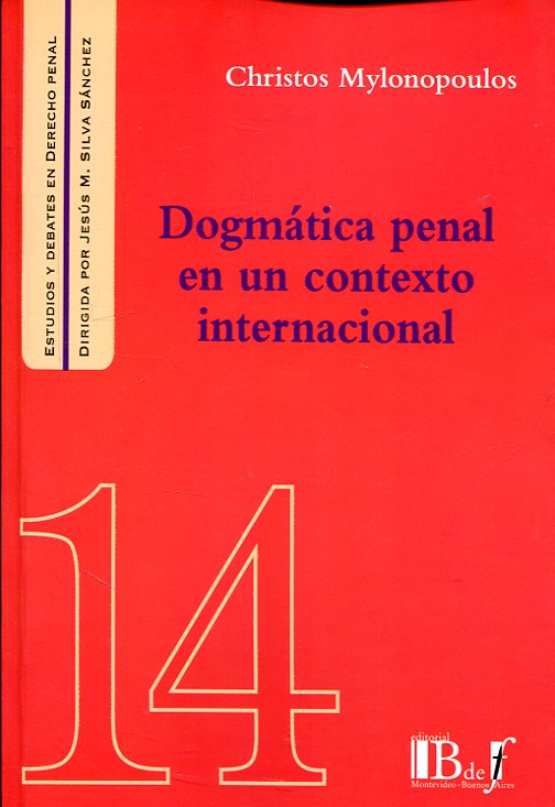 Dogmática penal en un contexto internacional. 9789974745261