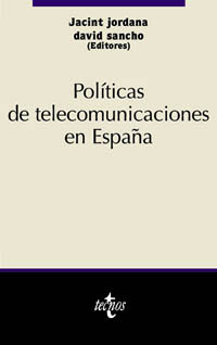 Políticas de telecomunicaciones en España. 9788430933037