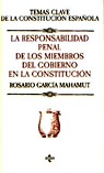 La responsabilidad penal de los miembros del gobierno en la Constitución