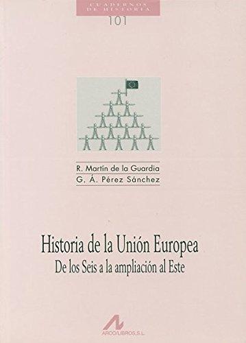 Historia de la Unión Europea. 9788476355558