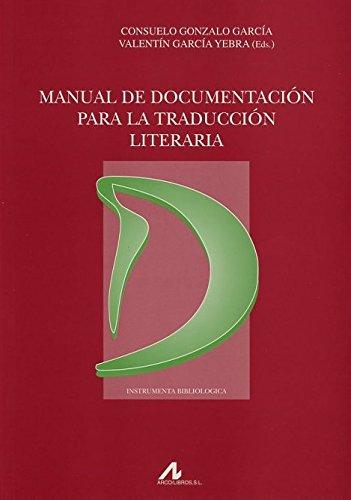 Manual de documentación para la traducción literaria. 9788476356005