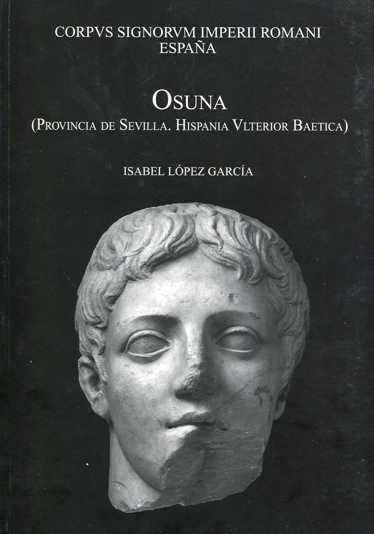 Osuna: (Provincia de Sevilla. Hispania Ulterior Baetica). 9788447218967