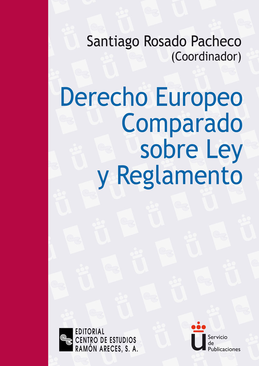Derecho europeo comparado sobre Ley y Reglamento. 9788480046213