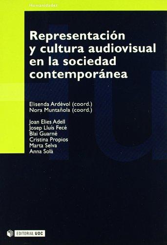 Representación y cultura audiovisual en la sociedad contemporánea. 9788497880152