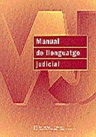 Manual de llenguatge judicial. 9788439362043