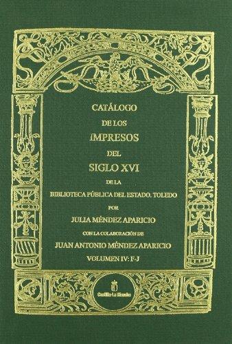 Catálogo de los impresos del siglo XVI de la Biblioteca Pública del Estado. Toledo